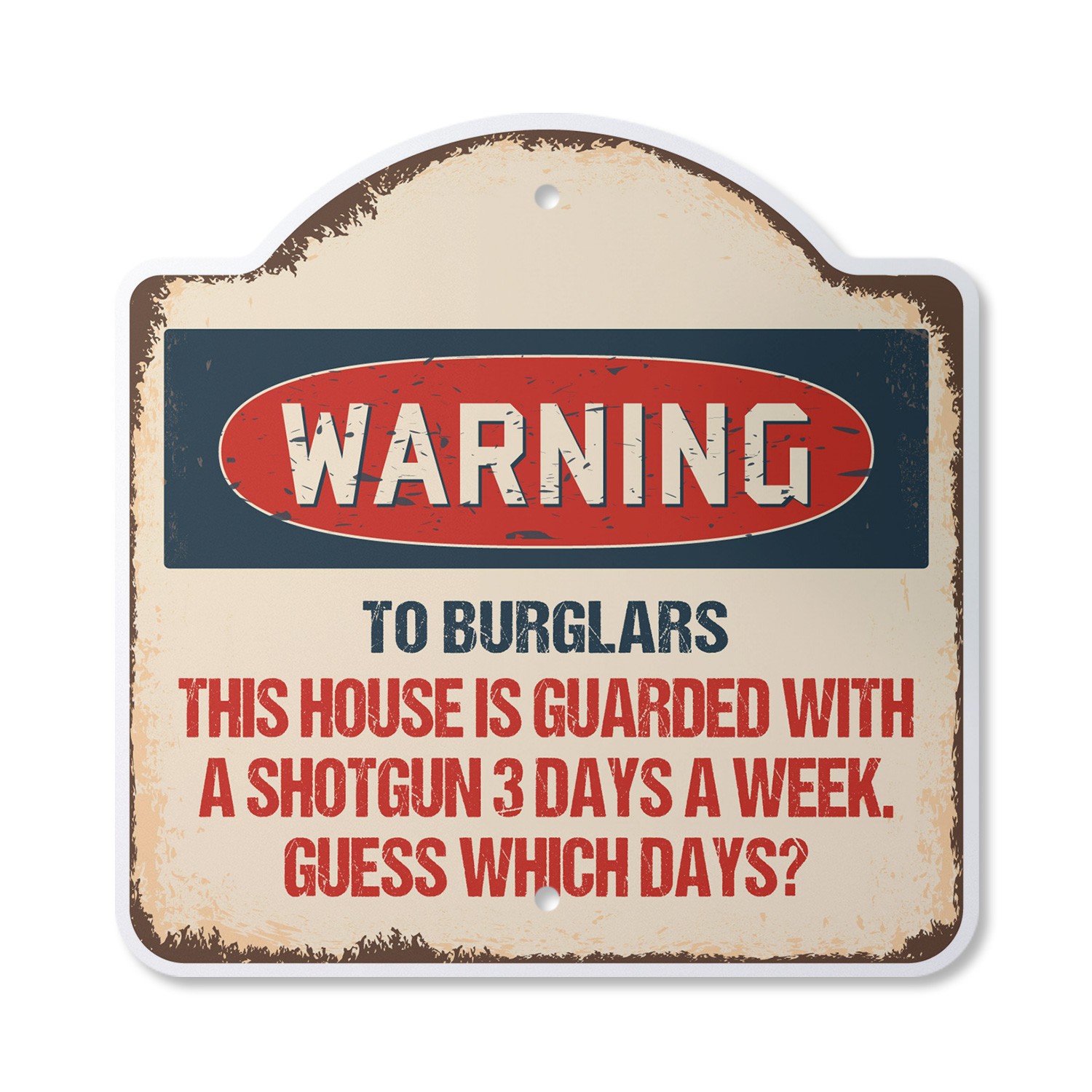 House Guarded With Plastic Novelty Sign Security