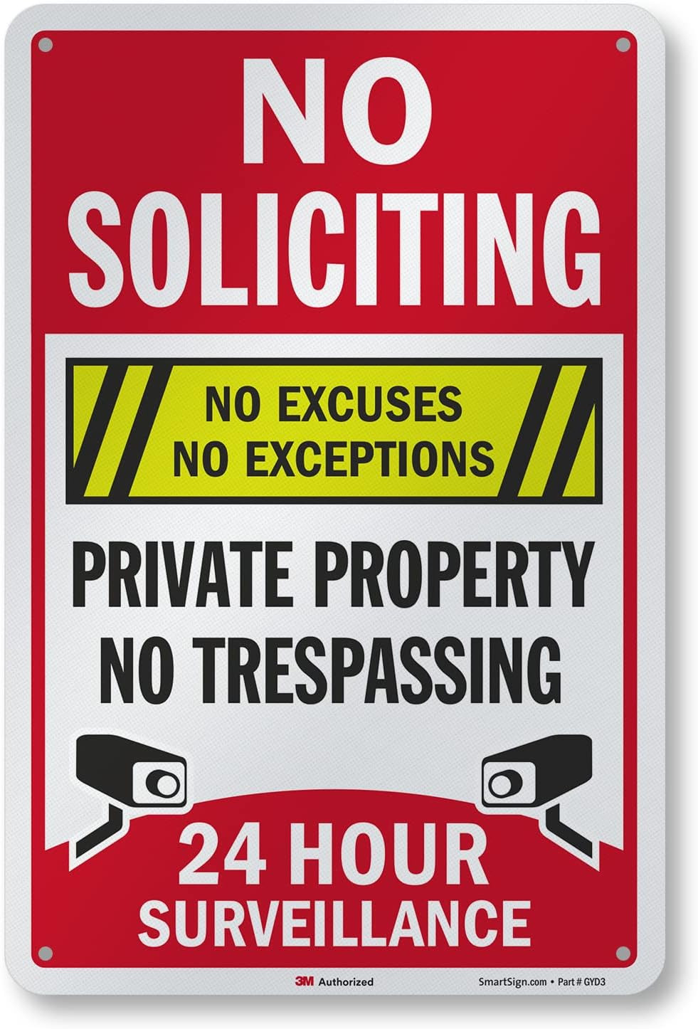 18&Prime; X 12&Prime; &lsquo;No Soliciting No Excuses/Exceptions, Private Property No Trespassing,