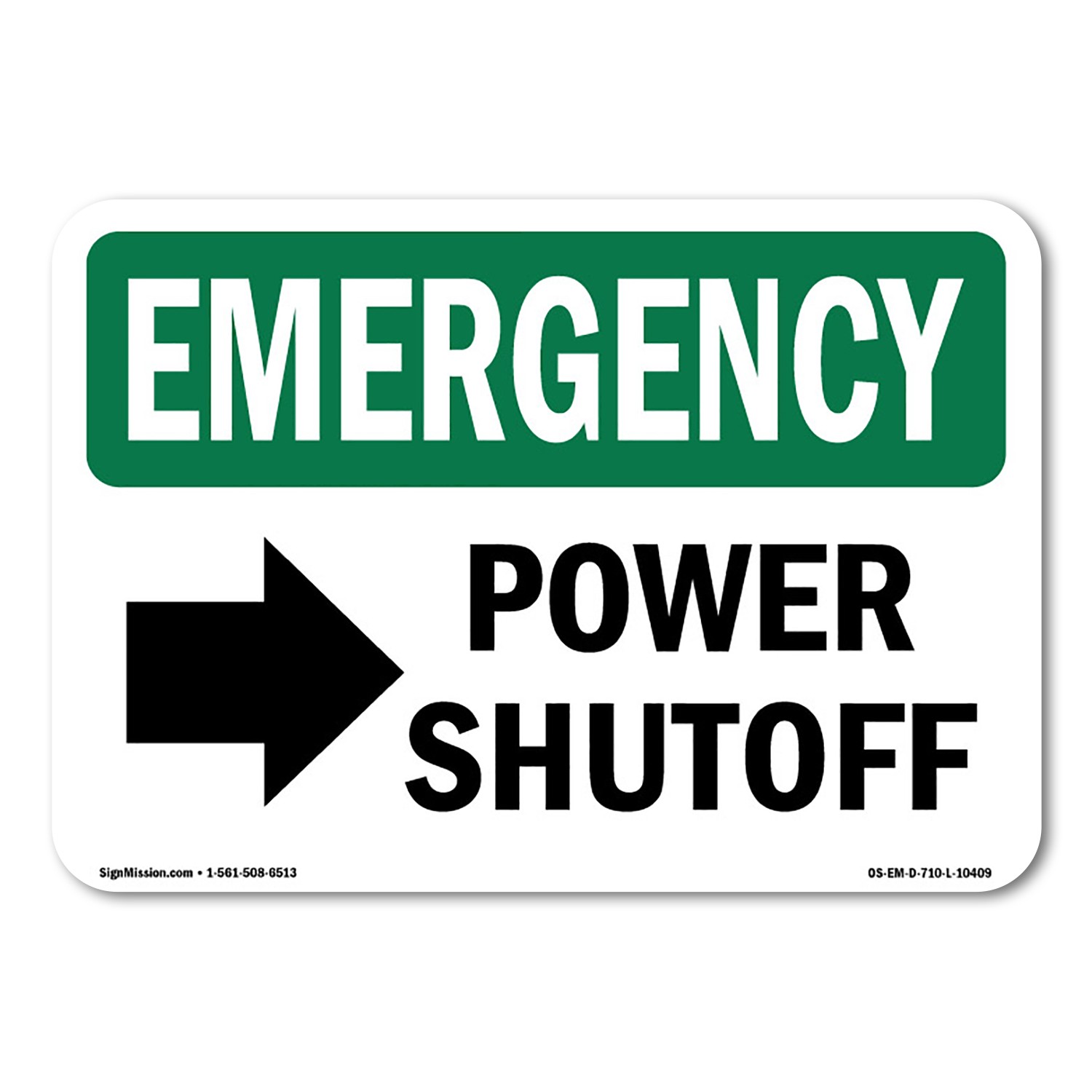 Power Shutoff [Right Arrow] OSHA Emergency Sign Metal Plastic Decal