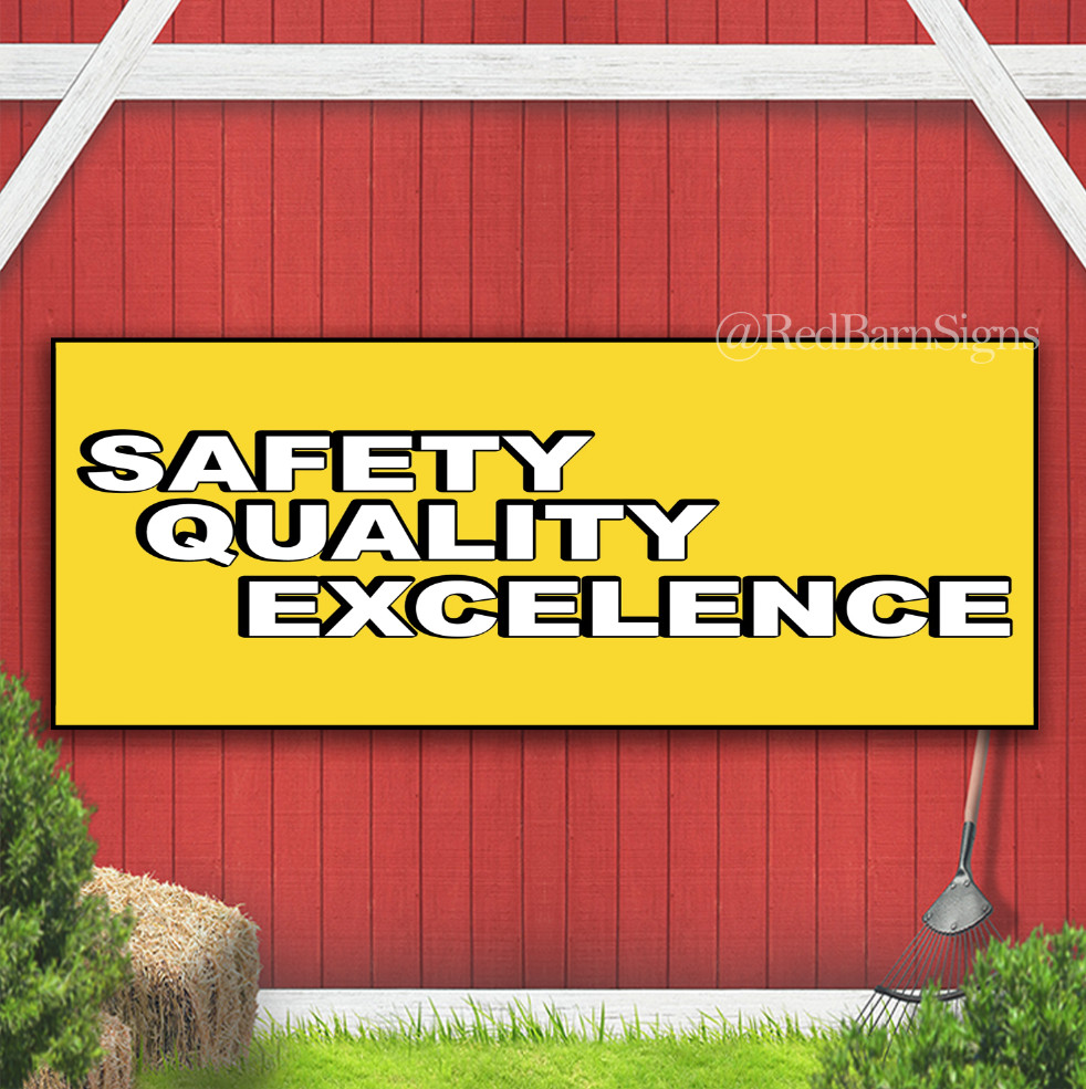 SAFETY QUALITY EXCELENCE Indoor Outdoor Banner Sign with grommets