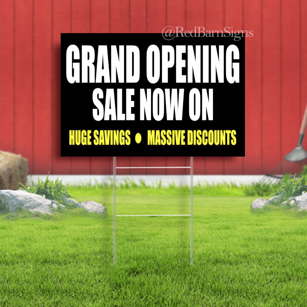 GRAND OPENING SALE NOW Indoor Outdoor Yard Sign with metal stakes