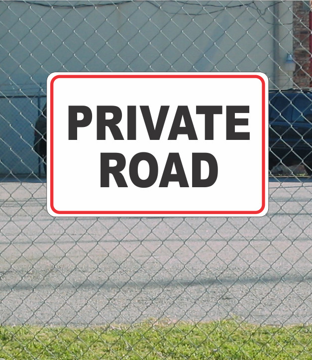 PRIVATE ROAD Metal Sign 12&Prime;x18&Prime;