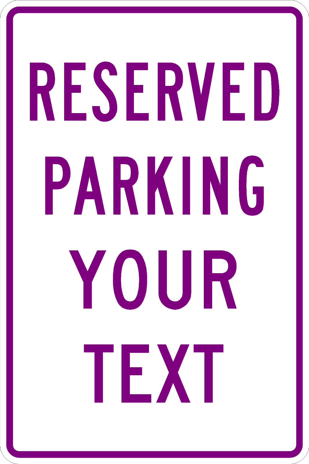 Reserved Parking Colored Custom Text 12×18 By SSMG