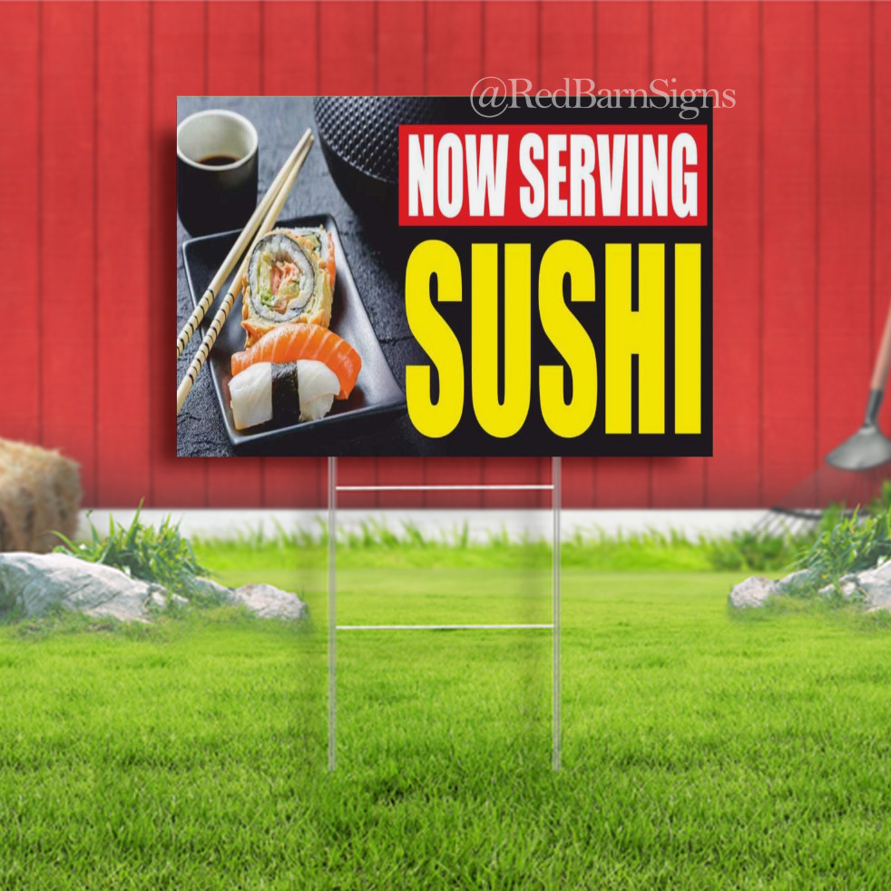 NOW SERVING SUSHI Japanese restaurant food Indoor Outdoor Yard Sign with metal s