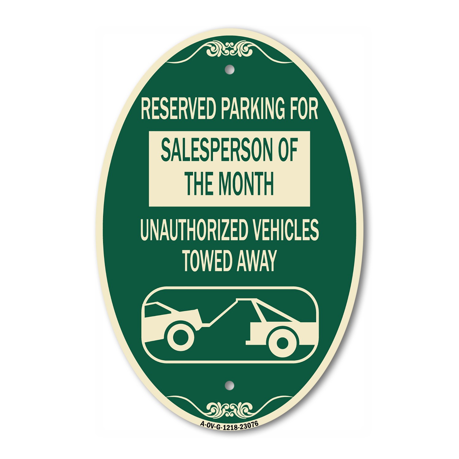 Reserved Parking for Salesperson of the Month Unauthorized Vehicles Towed Away 1