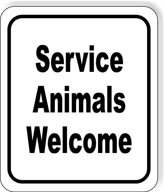 Service animals welcome classic Aluminum Composite Sign