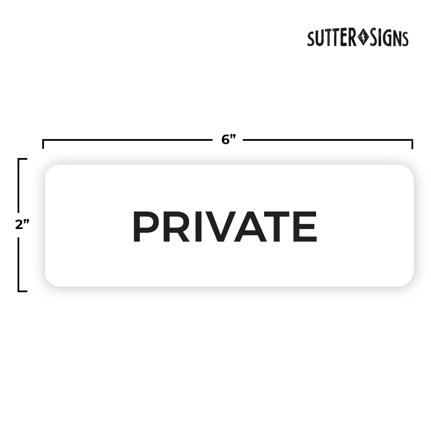 2×6 Inch Private Sign White Durable ABS Plastic Full Adhesive Backing Wall Tag