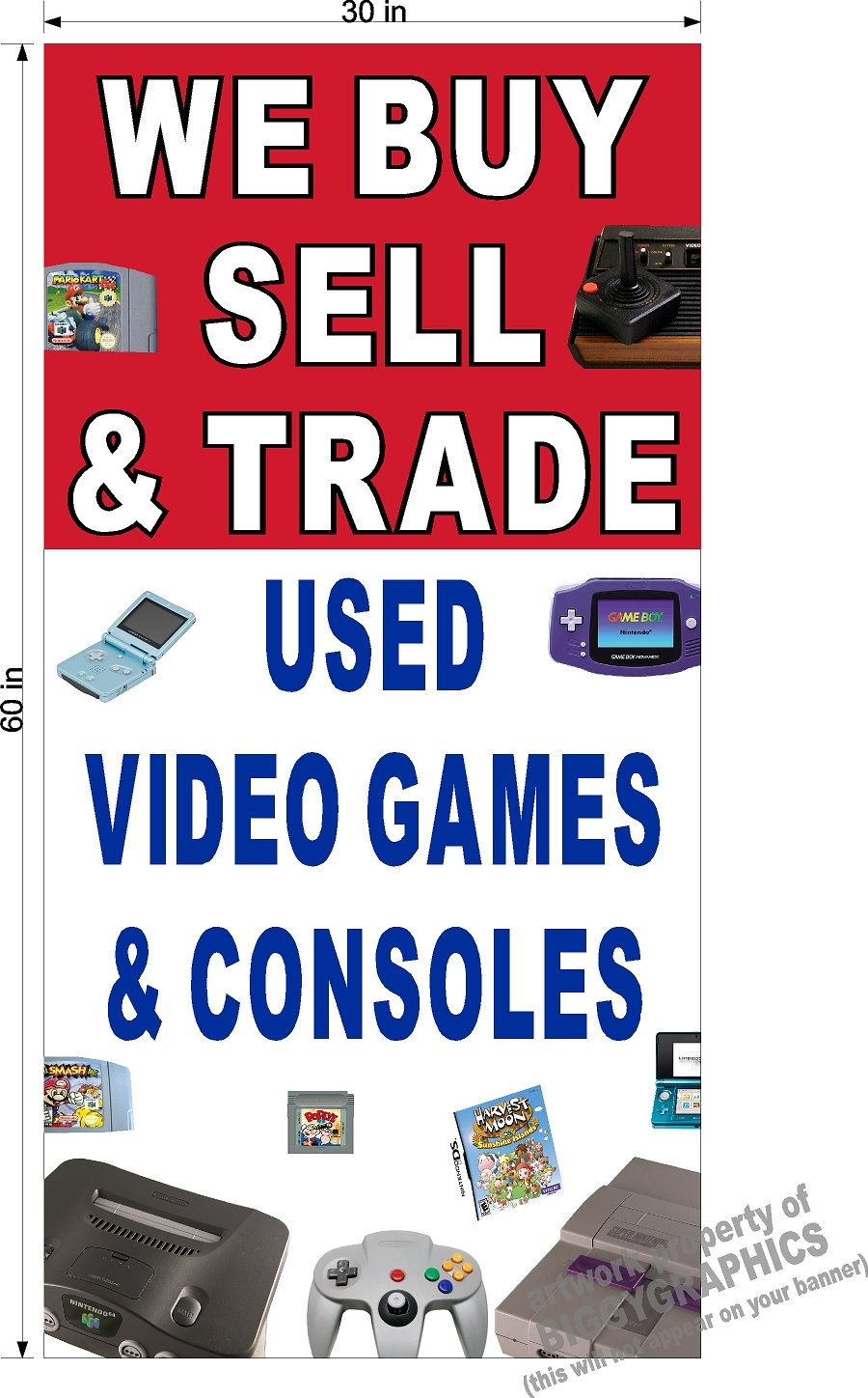 30&Prime; x 60&Prime; VINYL BANNER WE BUY SELL TRADE VIDEO GAMES CONSOLES VERTICAL STYLE