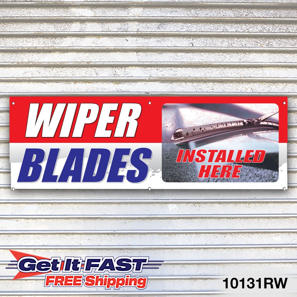 Wiper Blades Installed Here Banner Sign Tire Dealer Service Bay Garage