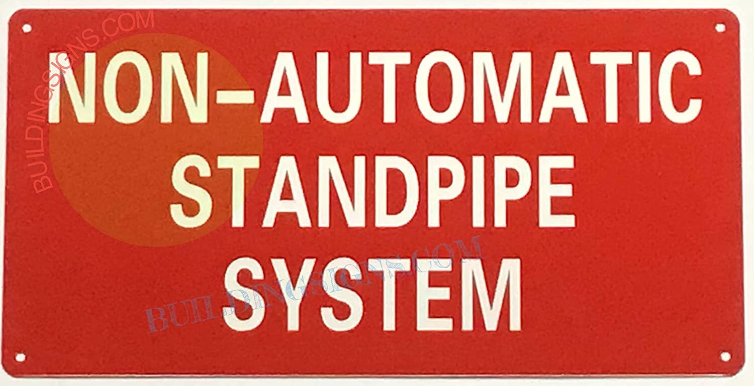 Non Automatic Standpipe System Sign (Rust Free, RED, Reflective)-REF24-1027