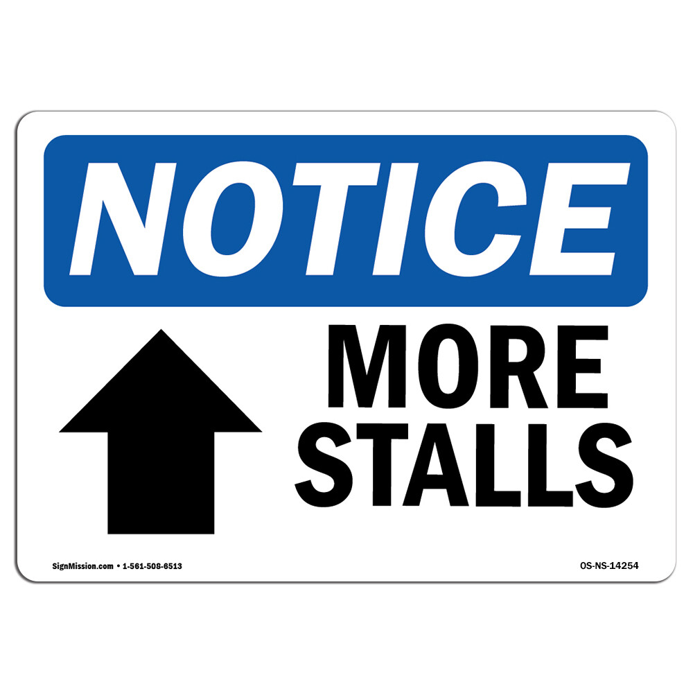 More Stalls [Up Arrow] With Symbol OSHA Notice Sign Metal Plastic Decal