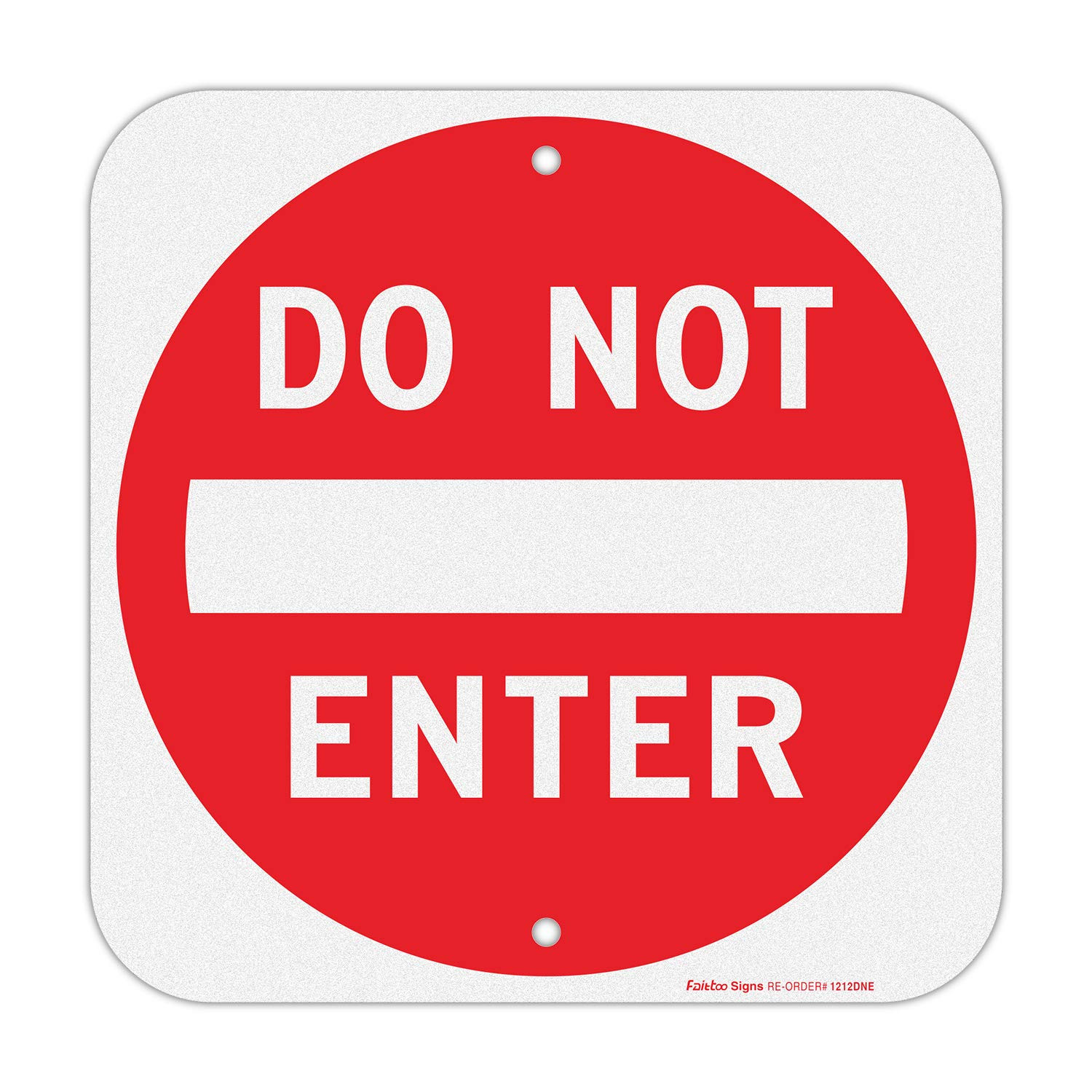 Do Not Enter Sign,12X12 Inch Square .040 Aluminum,Reflective Rust Free Metal Si