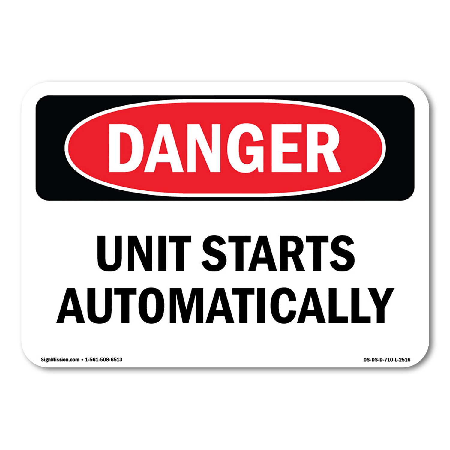 Unit Starts Automatically ANSI Danger Sign Metal Plastic Decal