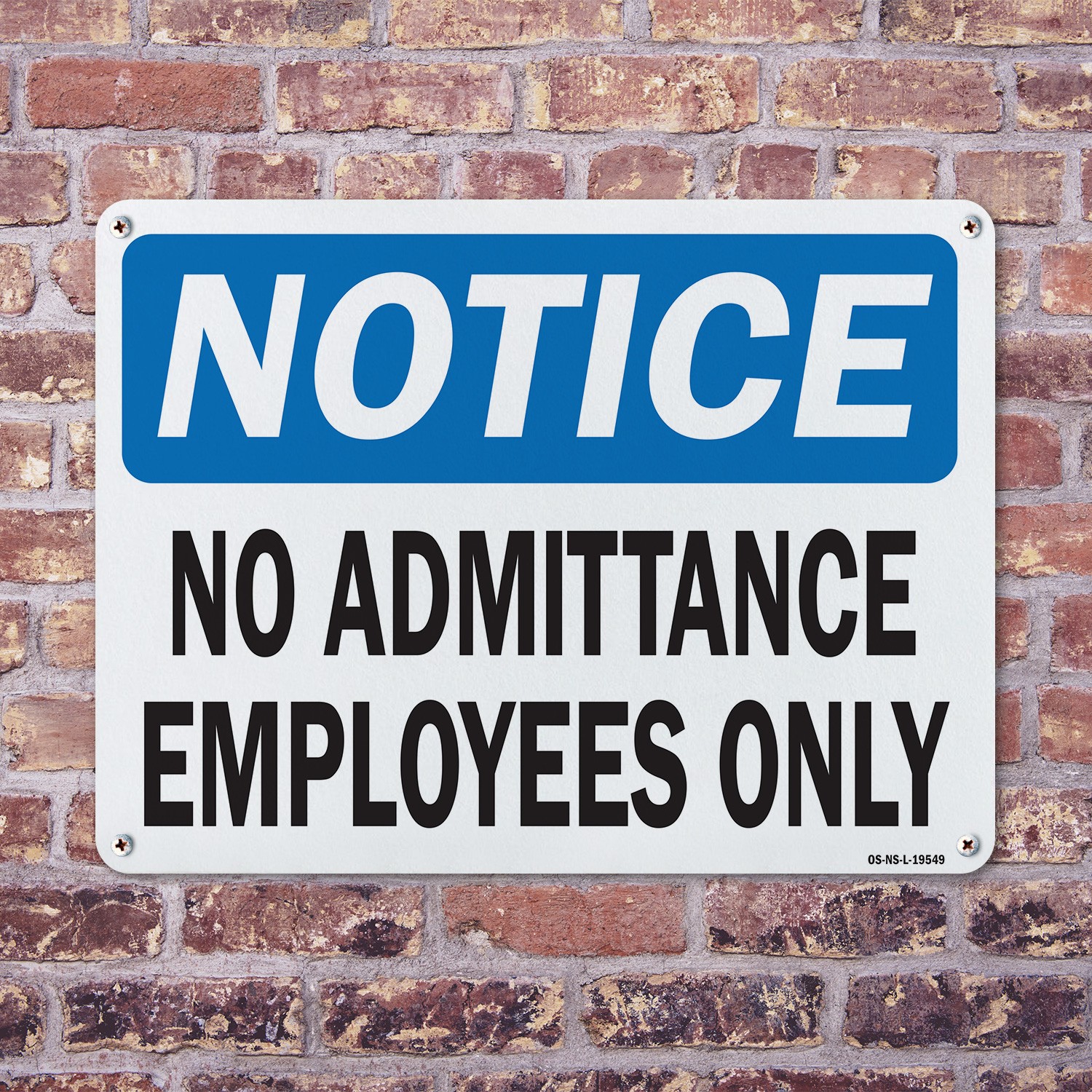 No Admittance Employees Only OSHA Notice Sign Metal, Plastic, Decal 5 or 10 Pack