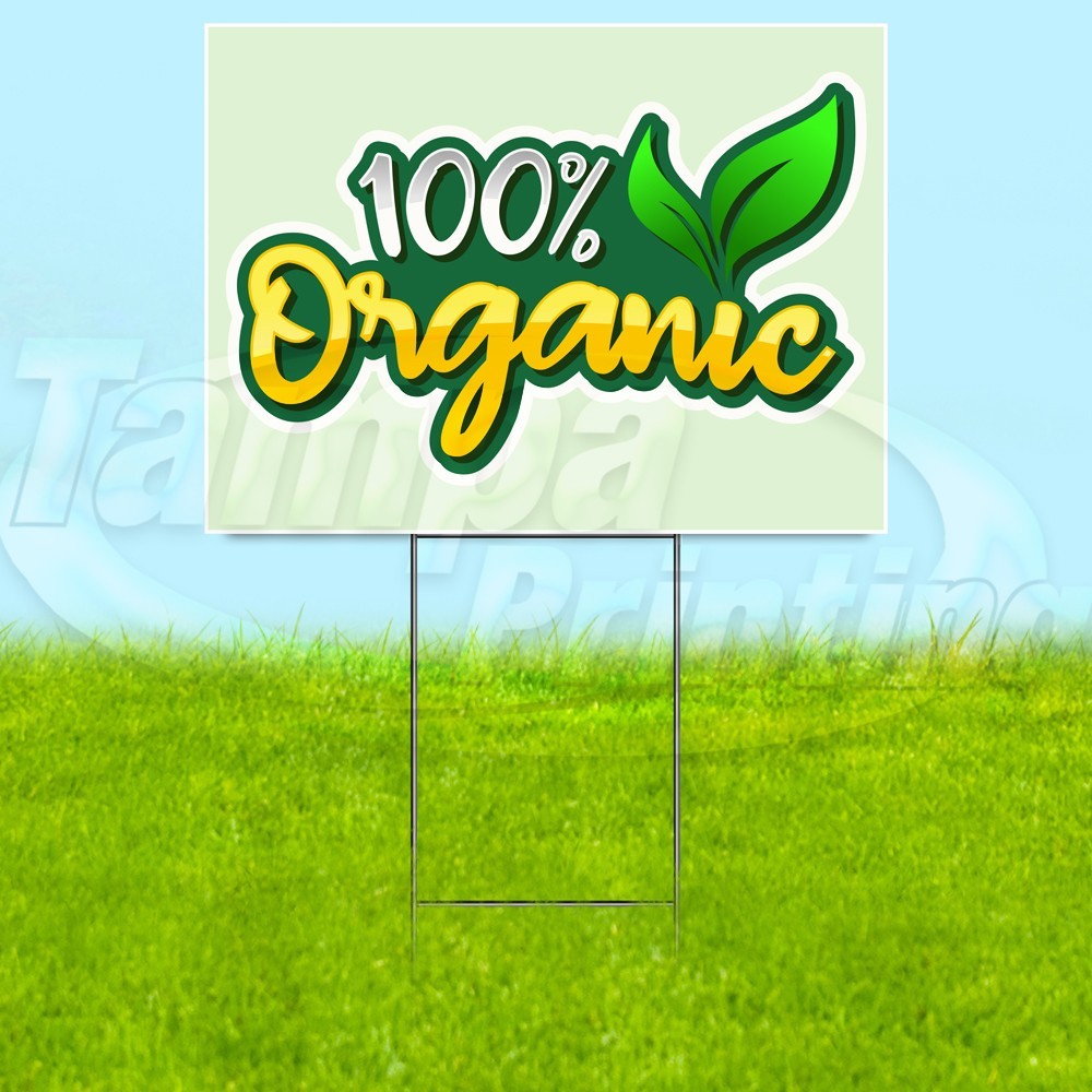 100% ORGANIC 18×24 Yard Sign Food Plastic Corrugated WITH STAKE USA YS07863