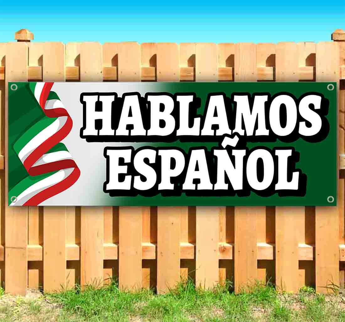 HABLAMOS ESPANOL Vinyl Banner Flag Sign Many Sizes BILINGUAL SPANISH