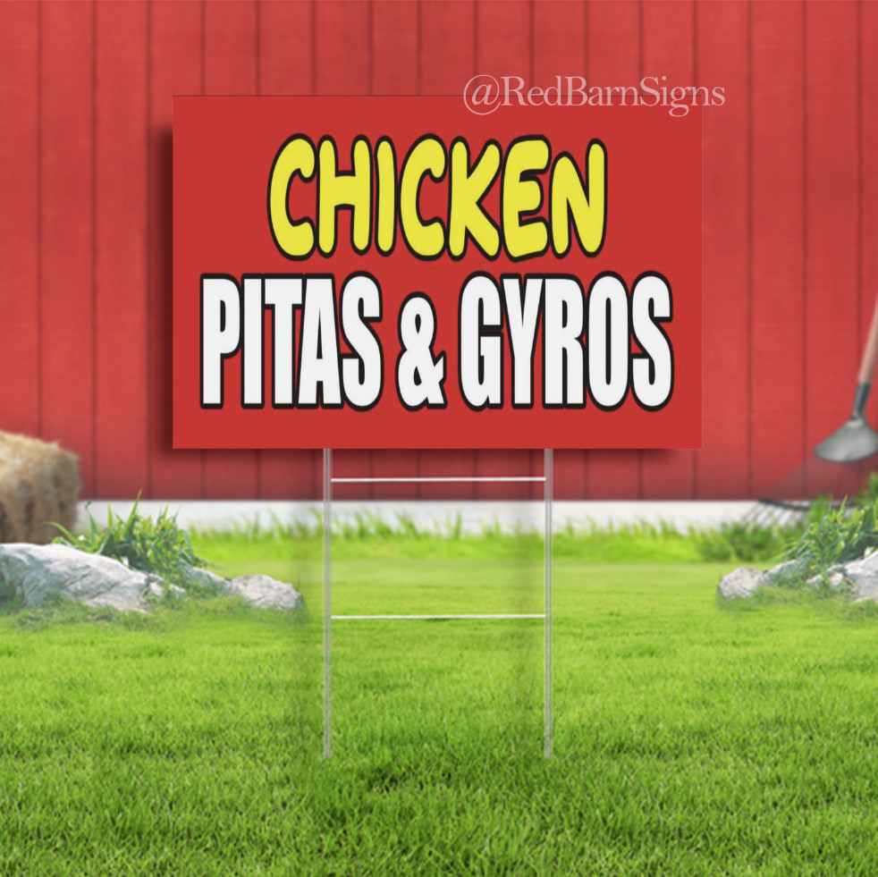 CHICKEN PITAS GYROS Indoor Outdoor Yard Sign with metal stakes