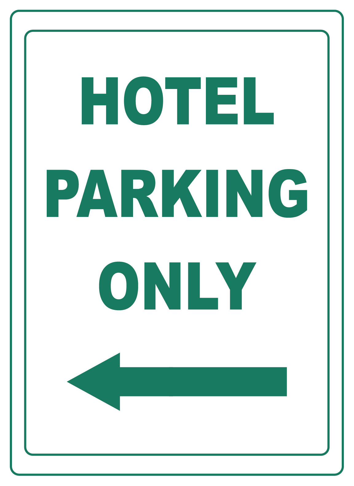 HOTEL PARKING ONLY LEFT ARROW | Adhesive Vinyl Sign Decal