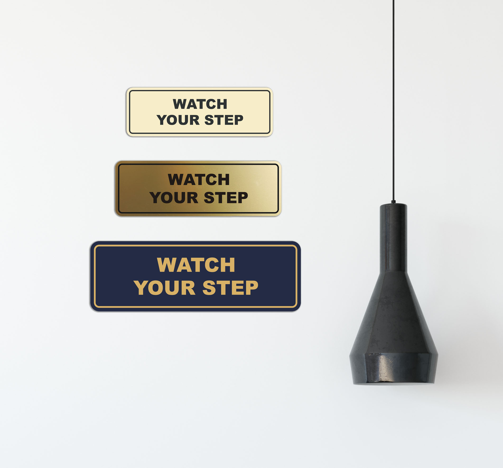 Standard Watch Your Step Sign