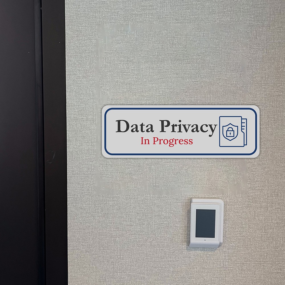 Standard Plus Data Privacy In Progress Wall or Door Sign