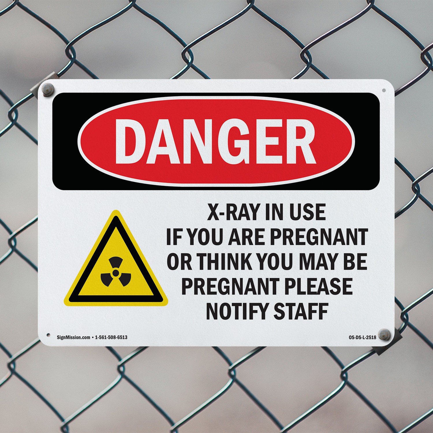 X-Ray In Use If You Are Pregnant OSHA Danger Sign Metal, Decal – 5 or 10 Pack