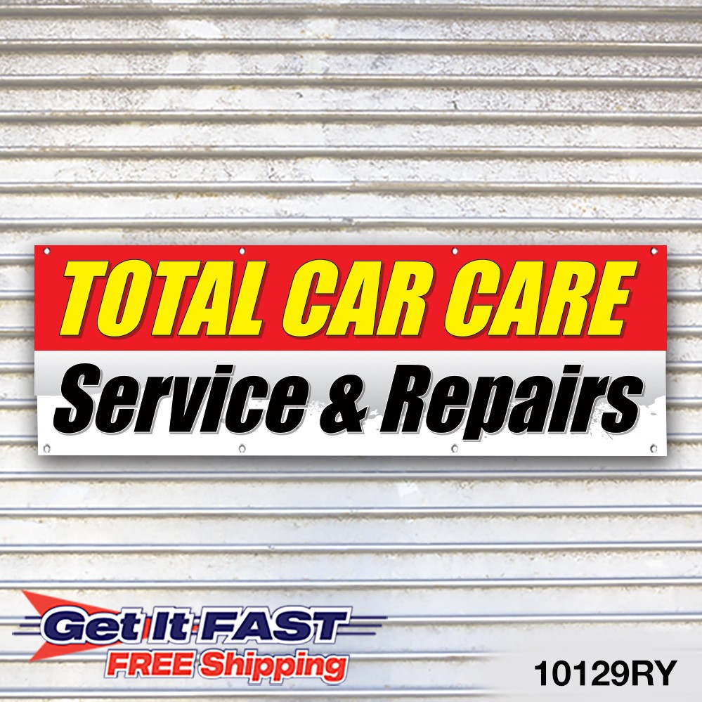 Total Car Care Service Center Banner Sign Tire Dealer Service Bay Garage