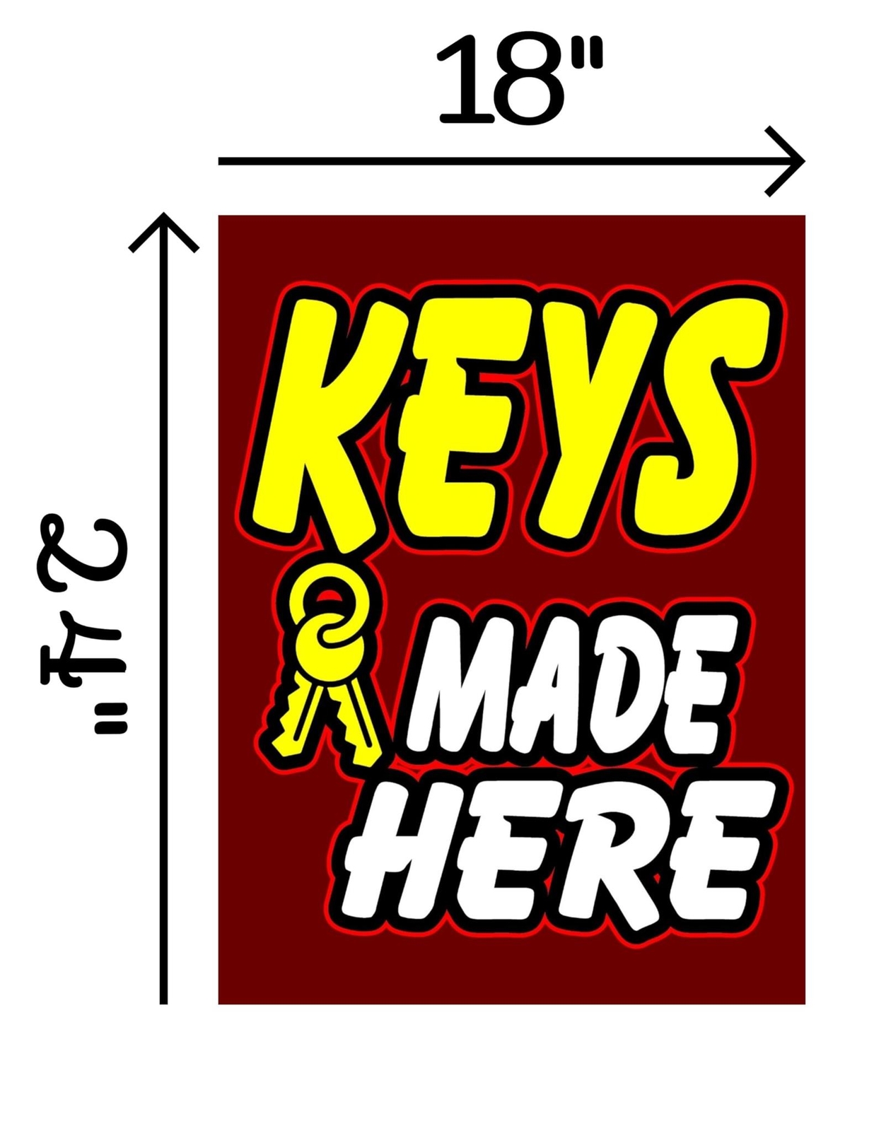 Keys Made Here | Retail Window Display Sign | 18&Prime;W x 24&Prime;H