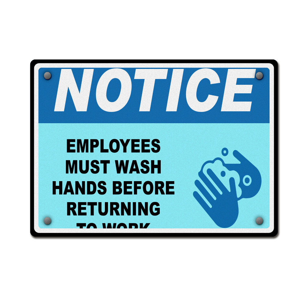 Horizontal Metal Sign Notice Employees Must Wash Hands Before Returning to Work