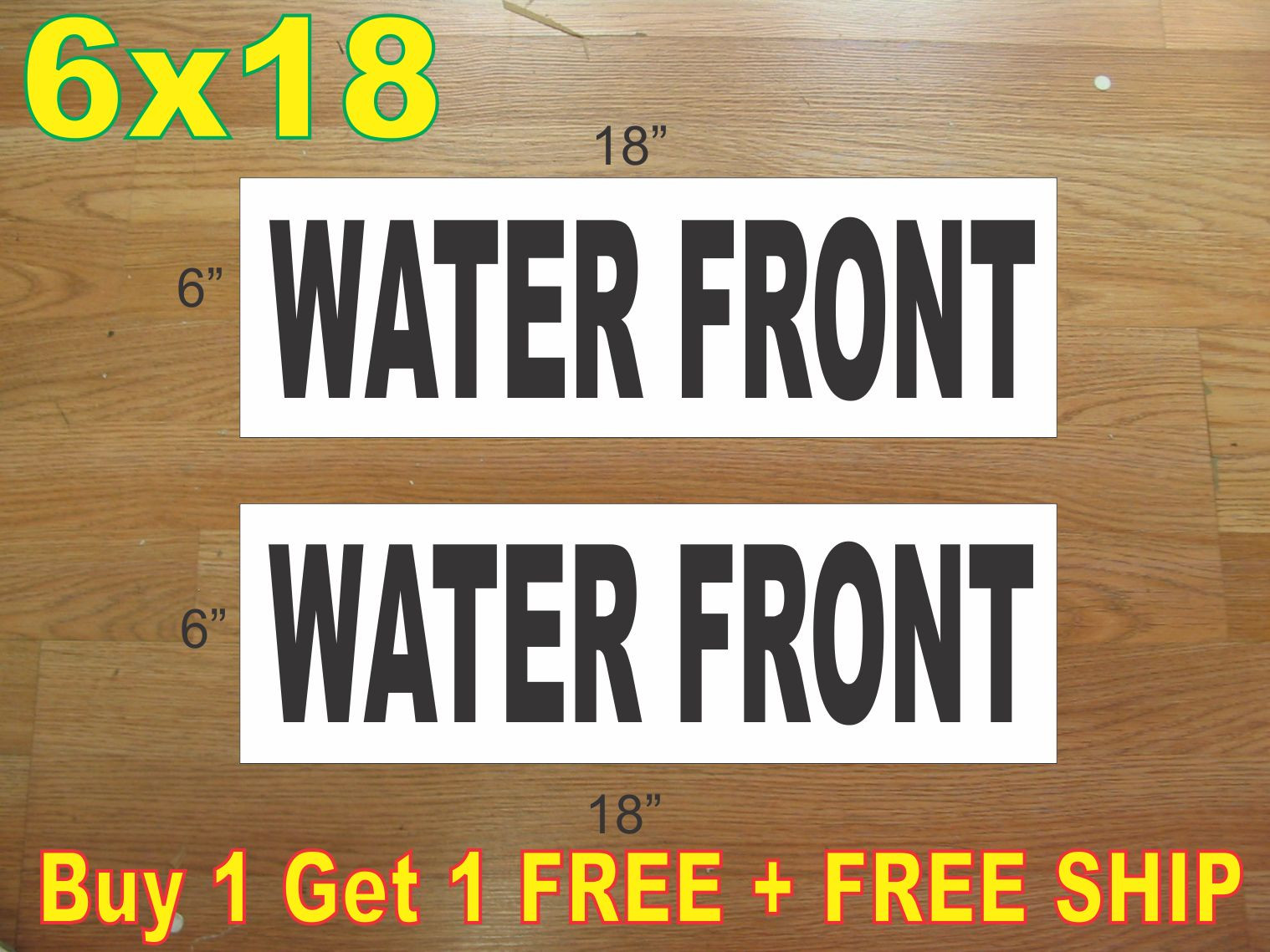 6&Prime;x18&Prime; WATER FRONT Black REAL ESTATE RIDER SIGNS Buy 1 Get 1 FREE 2 Sided