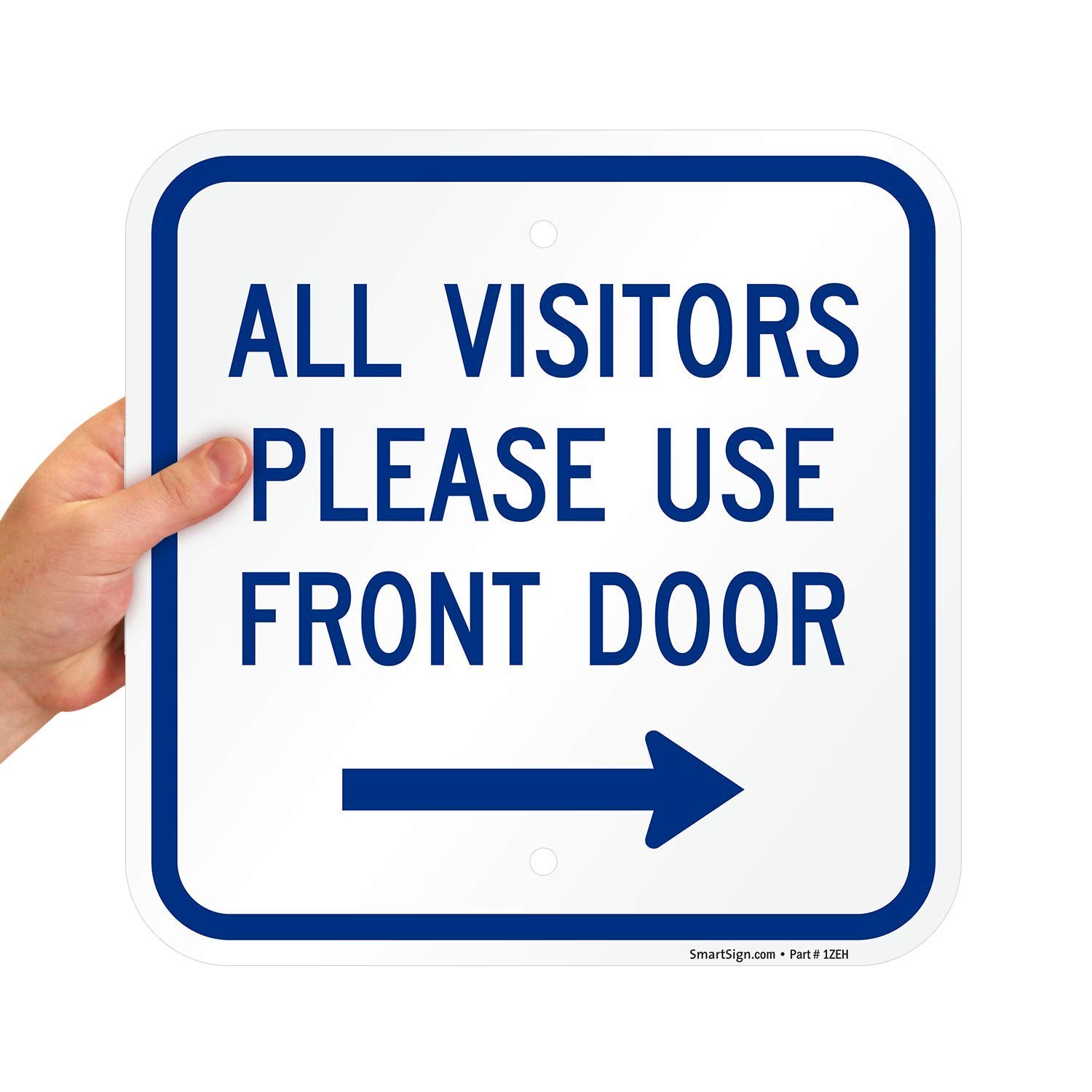 All Visitors Please Use Front Door Sign Right Arrow Aluminum 12×12 Inch