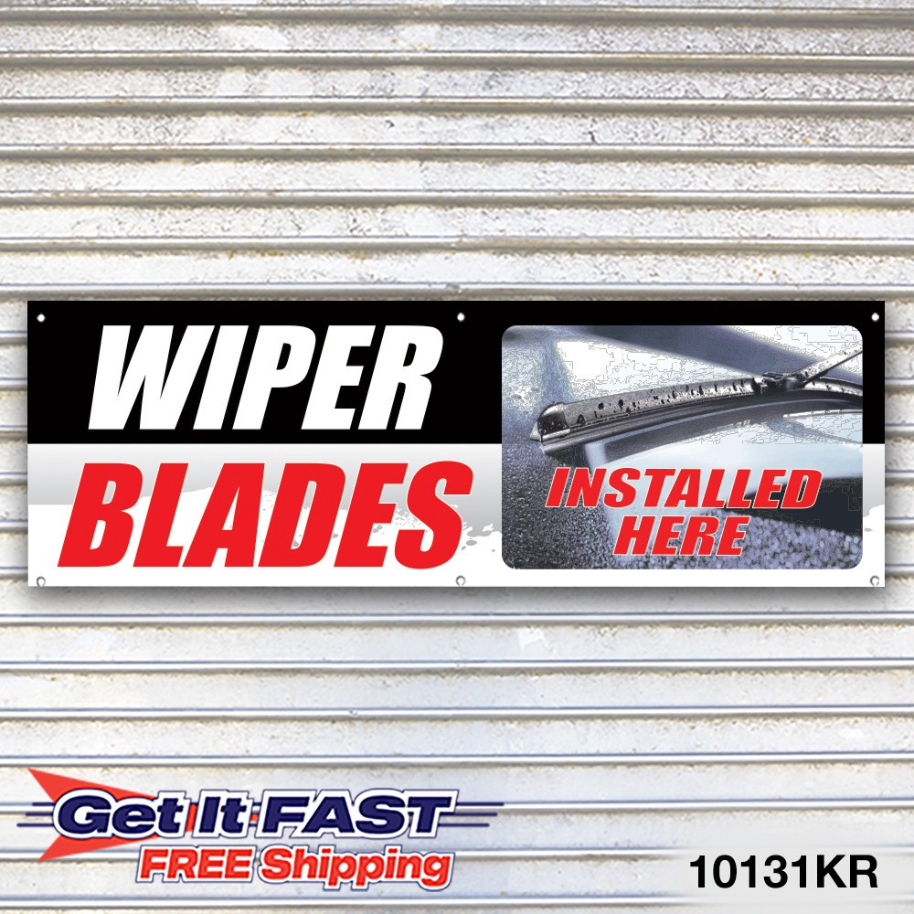 Wiper Blades Installed Here Banner Sign Tire Dealer Service Bay Garage